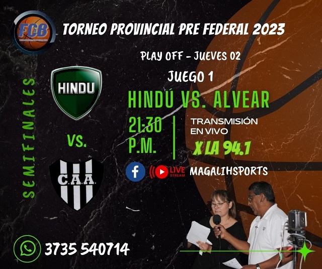 Pre Federal 2023: Hindú y Alvear abren los play off de semifinales y lo vas a vivir por la 94.1 y la Fan Page de MagaLih Sports