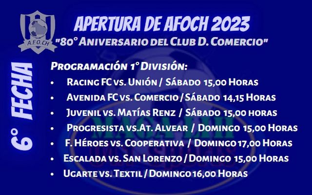 Apertura de Afoch 2023: Con partidos 3 el sábado y 4 el domingo quedó oficializada la programación de la 6° fecha