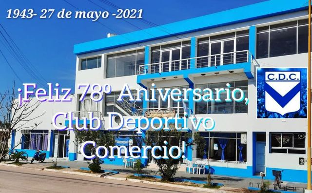 Santa Sylvina: El  Club Deportivo Comercio cumple 78 años de vida institucional